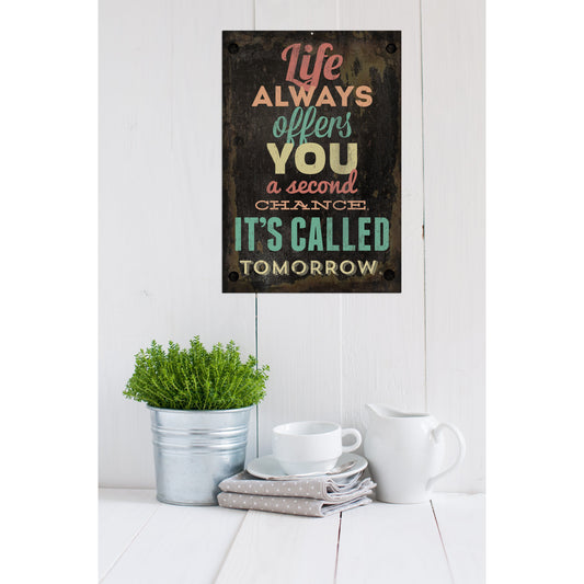 Blechschild - Life Always Offers You A Second Chance
Tomorrow Wohnbeispiel