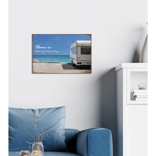 Blechschild - Home is ... where my Camper stays Wohnbeispiel