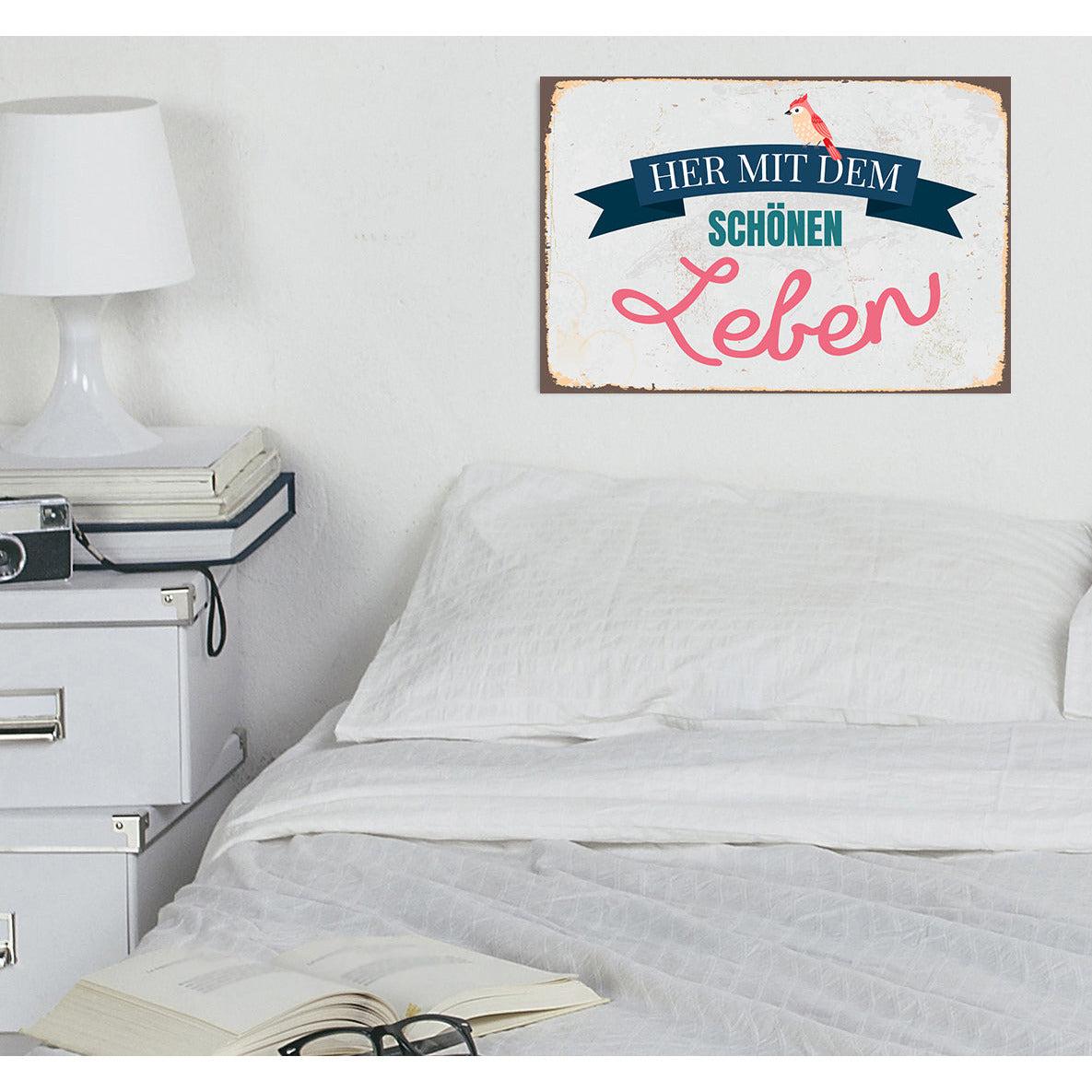 Blechschild - Her mit dem schönen Leben Wohnbeispiel