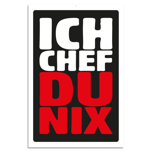 Blechschild - Ich Chef du nix